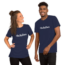 Load image into Gallery viewer, #ItsMyDam Unisex T-Shirt